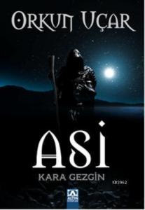 Asi; Habis Üçlemesi I Derzulya