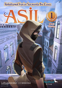 Asil 1 - Abdülhamid Han’ın Sarayında Bir Casus