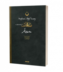 Asım - Safahat 6. Kitap;( Osmanlıca, Latince ve Günümüz Türkçesi )