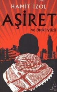 Aşiret; ve Öteki Yüzü