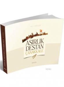 Asırlık Destan Çanakkale