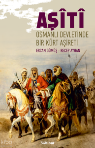 Aşîtî;Osmanlı Devleti’nde Bir Kürt Aşireti