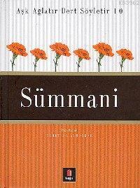 Aşk Ağlatır Dert Söyletir 10 - Sümmani