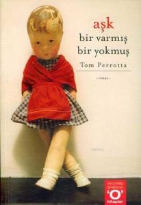 Aşk; Bir Varmış Bir Yokmuş