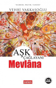 Aşk Çağlayanı Mevlana
