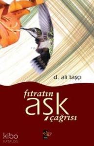 Aşk; Çağrısı