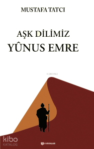 Aşk Dilimiz Yûnus Emre