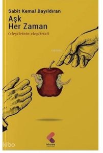 Aşk Her Zaman;Eleştirinin Eleştirisi