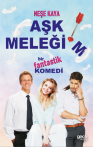 Aşk Meleğim;Bir Fantastik Komedi