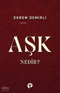 Aşk Nedir?