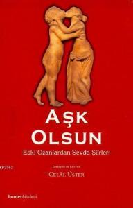 Aşk Olsun; Eski Ozanlardan Sevda Şiirleri