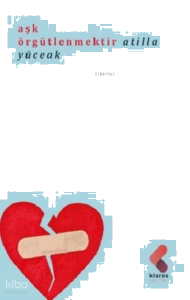 Aşk Örgütlenmektir