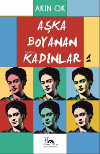 Aşka Boyanan Kadınlar