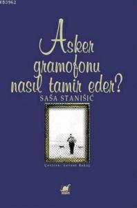 Asker Gramofonu Nasıl Tamir Eder?