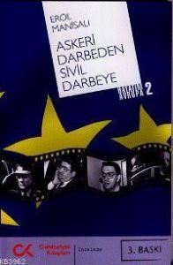 Askeri Darbeden Sivil Darbeye; Hayatım Avrupa 2