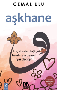 Aşkhane;Hayalimsin Değil Helalimsin Demeli Yâr Dediğin