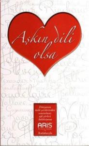 Aşkın Dili Olsa