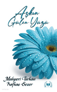 Aşkın Gülen Yüzü