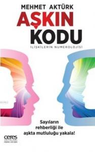 Aşkın Kodu; İlişkilerin Numerolojisi