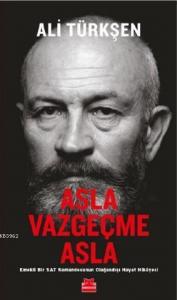 Asla Vazgeçme Asla