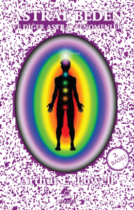 Astral Beden ve Diğer Astral Fenomenler