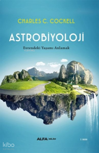 Astrobiyoloji;Evrendeki Yaşamı Anlamak