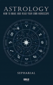 Astroloji;Kendi Burcunuzu Nasıl Yaparsınız Ve Okursunuz