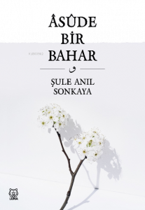 Asude Bir Bahar