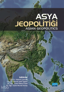 Asya Jeopolitiği - Asian Geopolitics