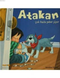 Atakan Çok Fazla Şeker Yiyor; Atakan Serisi