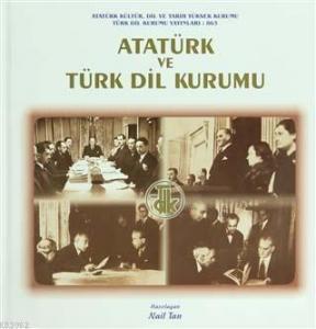 Atatürk ve Türk Dil Kurumu