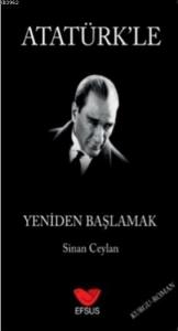 Atatürk'le Yeniden Başlamak