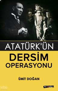 Atatürk'ün Dersim Operasyonu
