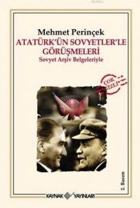 Atatürk'ün Sovyetlerle Görüşmeleri; Sovyet Arşiv Belgeleriyle
