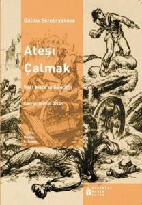 Ateşi Çalmak 1; Karl Marx'ın Gençliği