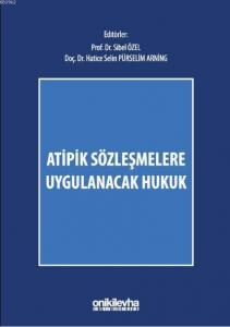 Atipik Sözleşmelere Uygulanacak Hukuk