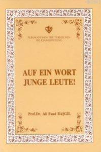 Auf ein Wort Junge Leute (Gençlerle Başbaşa)