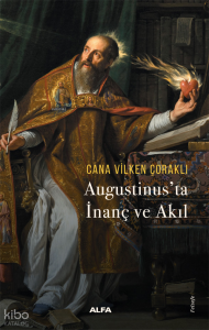 Augustinus’ta  İnanç ve Akıl