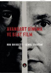 Avangart Sinema ve Beat Film