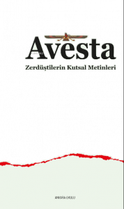 Avesta ;Zerdüştîlerin Kutsal Metinleri
