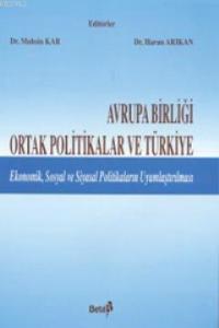 Avrupa Birliği Ortak Politikalar ve Türkiye