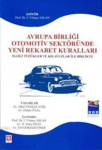 Avrupa Birliği Otomotiv Sektöründe Yeni Rekabet Kuralları