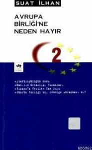 Avrupa Birliğine Neden Hayır 2