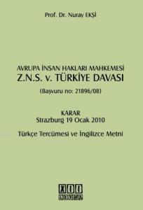 Avrupa İnsan Hakları Mahkemesi Z.N.S. v. Türkiye Davası; (Başvuru No: 21896/08)