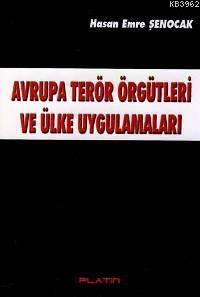 Avrupa Terör Örgütleri ve Ülke Uygulamaları