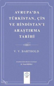 Avrupa'da Türkistan, Çin ve Hindistan'ı Araştırma Tarihi