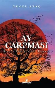 Ay Çarpması; Bir PsikoAstroloji Romanı