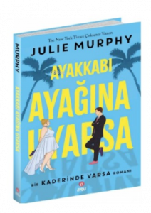 Ayakkabı Ayağına Uyarsa ;Bir Kaderinde Varsa Romanı