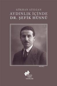Aydınlık İçinde Dr. Şefik Hüsnü