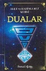 Ayet ve Hadislerle Kudsi Dualar